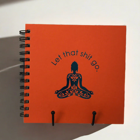 LET THAT SH*T GO JOURNAL